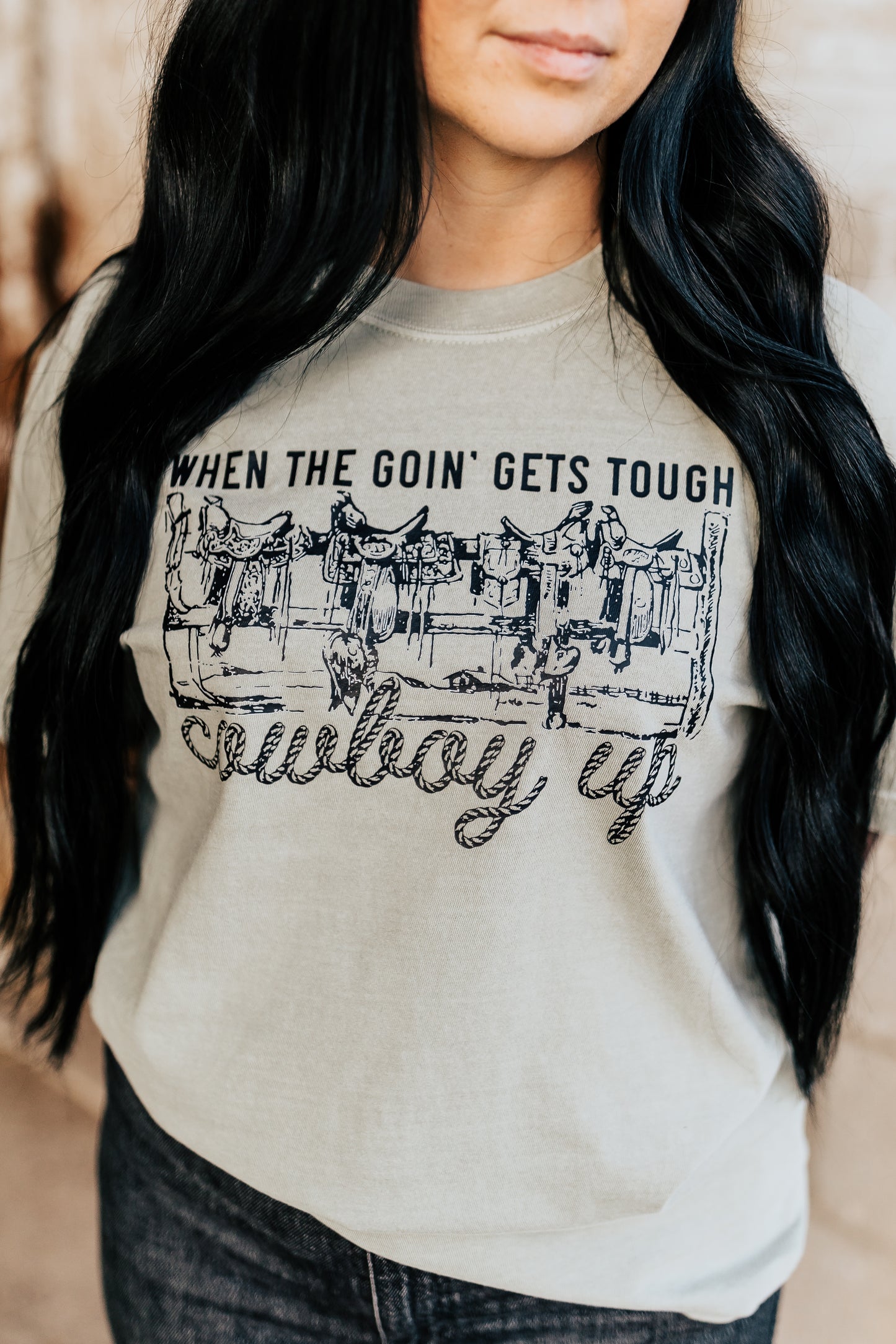 WHEN THE GOIN’ GETS TOUGH COWBOY UP TEE