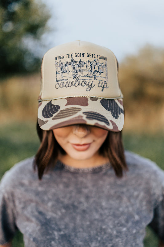 WHEN THE GOIN’ GETS TOUGH COWBOY UP TRUCKER HAT